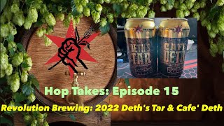Hop Takes:  Revolution Brewing Deth's Tar and Cafe' Deth Reviews