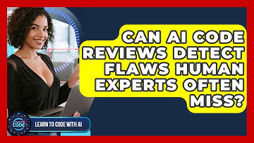 Can AI Code Reviews Detect Flaws Human Experts Often Miss? - Learning To Code With AI