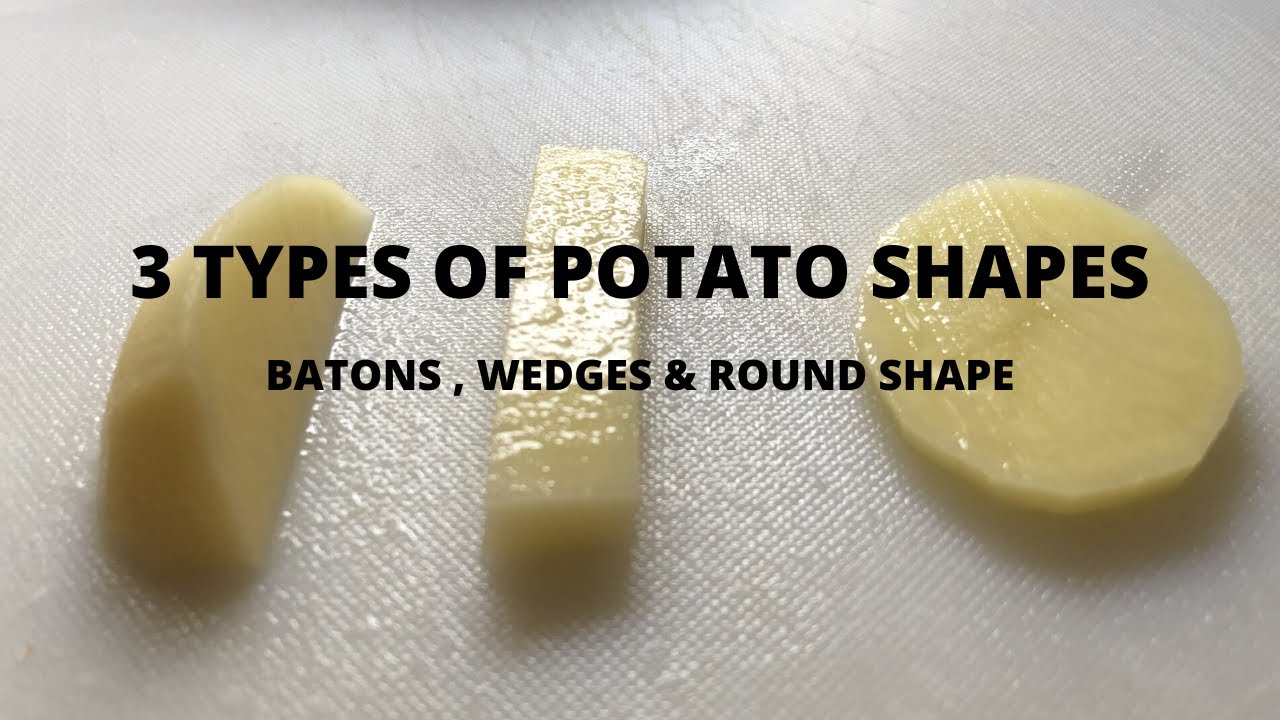 Types Of Potato CutsBatonWedgesslicehow to cut potato at home like