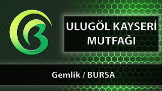 Ulugöl Kayseri̇ Mutfaği - Gemlik Bursa