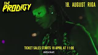The Prodigy - Riga - August 18