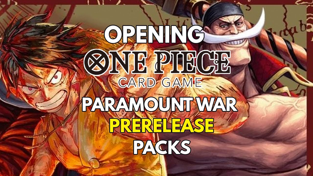 Opening One Piece Paramount War Prerelease Packs! YouTube