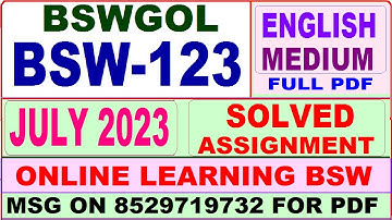 bswgol BSW 123 solved assignment 2023 / bsw 123 solved assignment july 2023 / ignou bswgol bsw 123