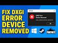 How To Fix DXGI Error Device Removed Error DXGI_ERROR_DEVICE_REMOVED