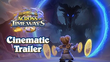 Across the Timeways Cinematic Trailer | Hearthstone