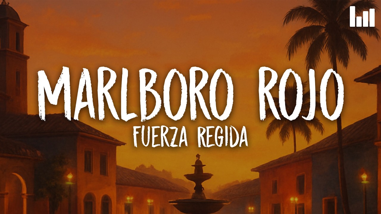 Fuerza Regida - Marlboro Rojo (Letra/Lyrics)