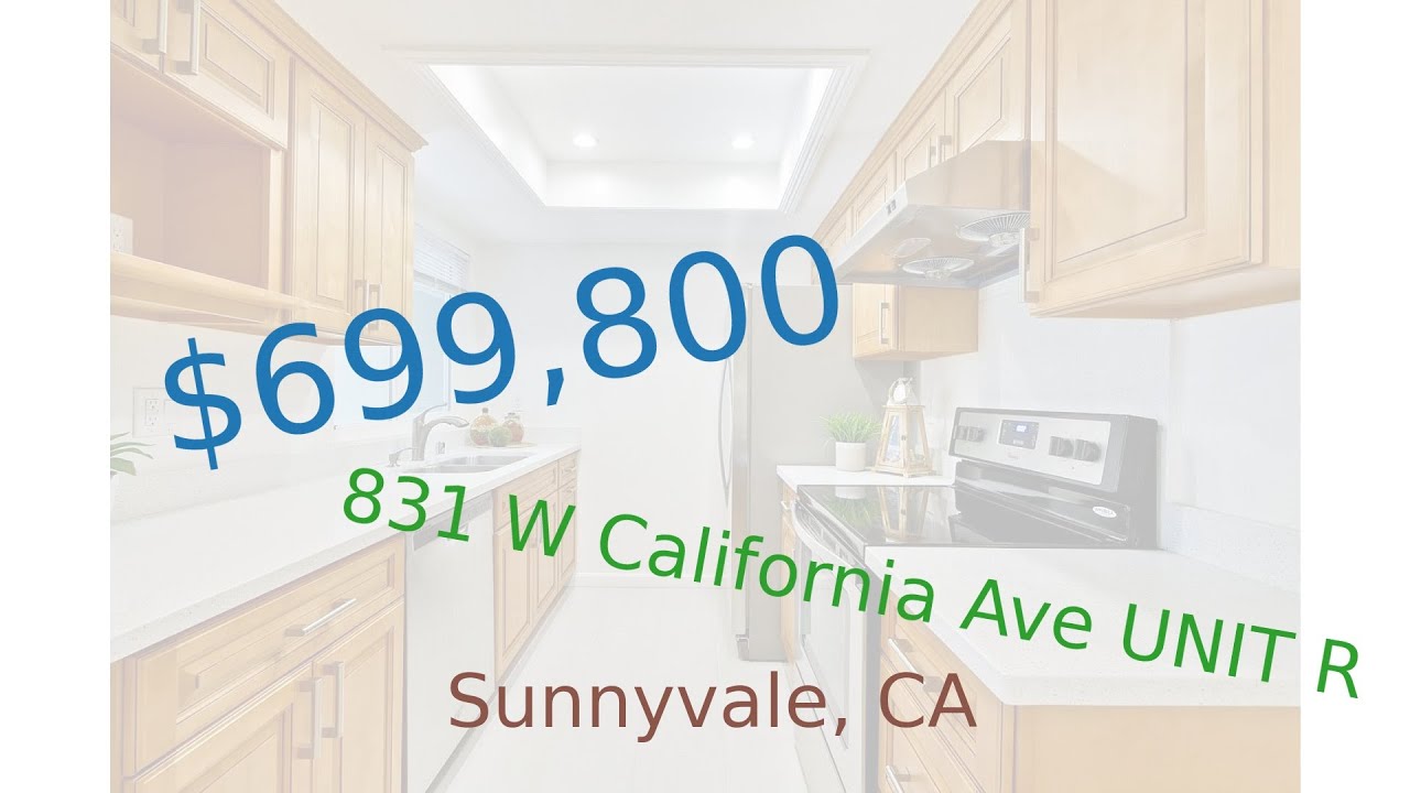 699,800 home for sale in Sunnyvale, CA (831 W California Ave UNIT R