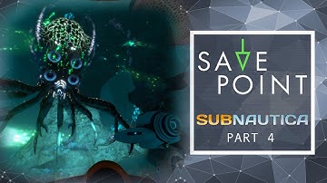 Subnautica pt.4 - Save Point with Becca Scott