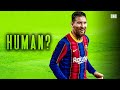Is Lionel Messi Even Human? - 25 Times He Did The Impossible