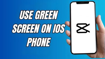 How To Use Green Screen On Capcut iOS - Full Guide