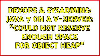 Famous DevOps & SysAdmins: Java 7 on a V-Server: "Could not reserve enough space for object heap" Profile