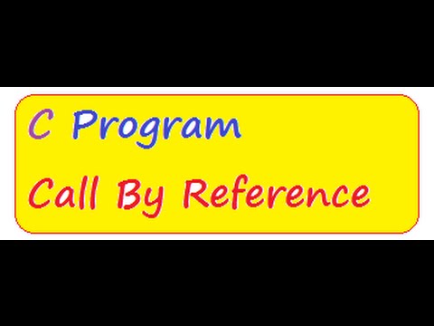 CALL BY REFERENCE  C PROGRAM