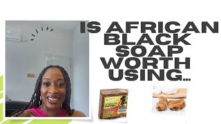 Why I Stopped Using African Black Soap... *Black Soap vs Drug Store Soap* *ezcema*