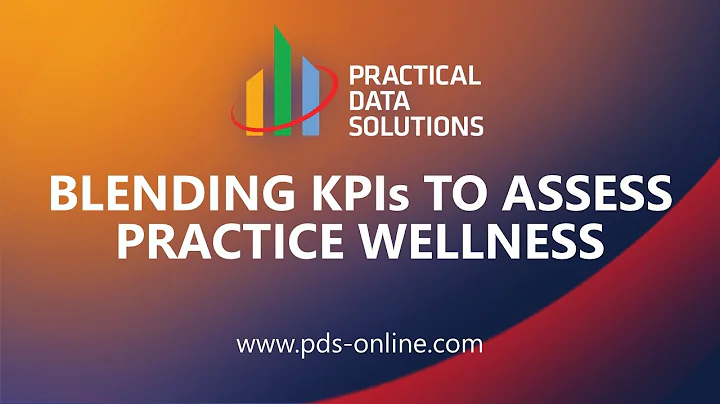 Blending KPIs to Assess Practice Wellness
