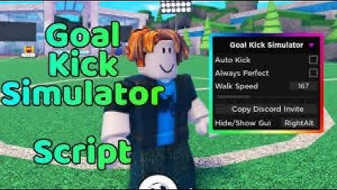[WORKING!] GOAL KICK SIMULATOR SCRIPT | AUTO KICK, ALWAYS PERPECT & WALKSPEED! *Pastebin*