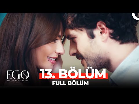 Ego 13. Bölüm (FİNAL)