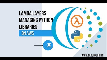 AWS Lambda Layers | How to use them in Lambda Functions | Cloud Flair