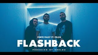 Porte - Flashback Ft. Felon Produced By Enelou