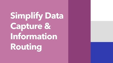How Can Digital Forms Simplify Data Capture & Information Routing