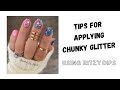 TIPS AND TRICKS FOR APPLYING CHUNKY GLITTER DIP POWDER | RITZY DIPS