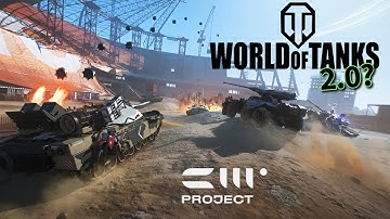 WOT 2.0? | First Look At The Game | Project CW
