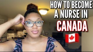 HOW TO BECOME A NURSE IN CANADA|HOW CAN FOREIGN EDUCATED NURSES AND STUDENTS COME TO CANADA