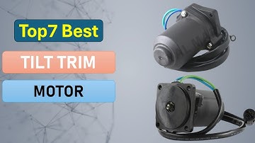 Top 7 Tilt Trim Motor in 2025 | Best Tilt Trim Motor on 2025