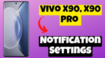 Vivo X90, X90 Pro Notification Settings || On Notification