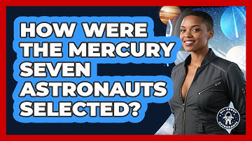 How Were The Mercury Seven Astronauts Selected? - All About Astronauts