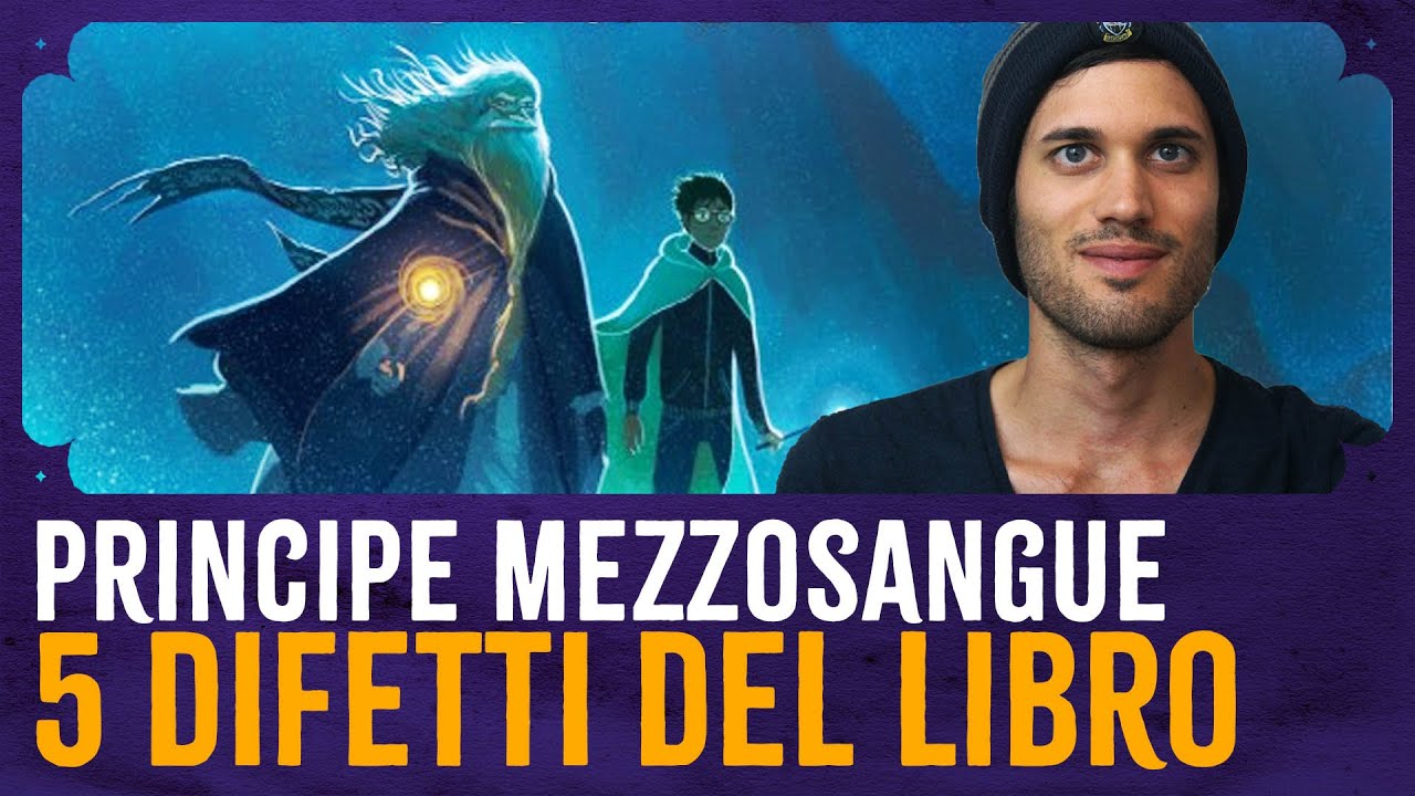 5 Difetti del Libro: Harry Potter e il Principe Mezzosangue - YouTube