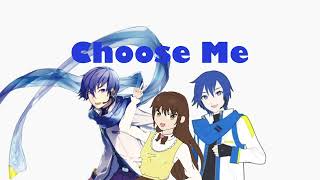 Choose Me