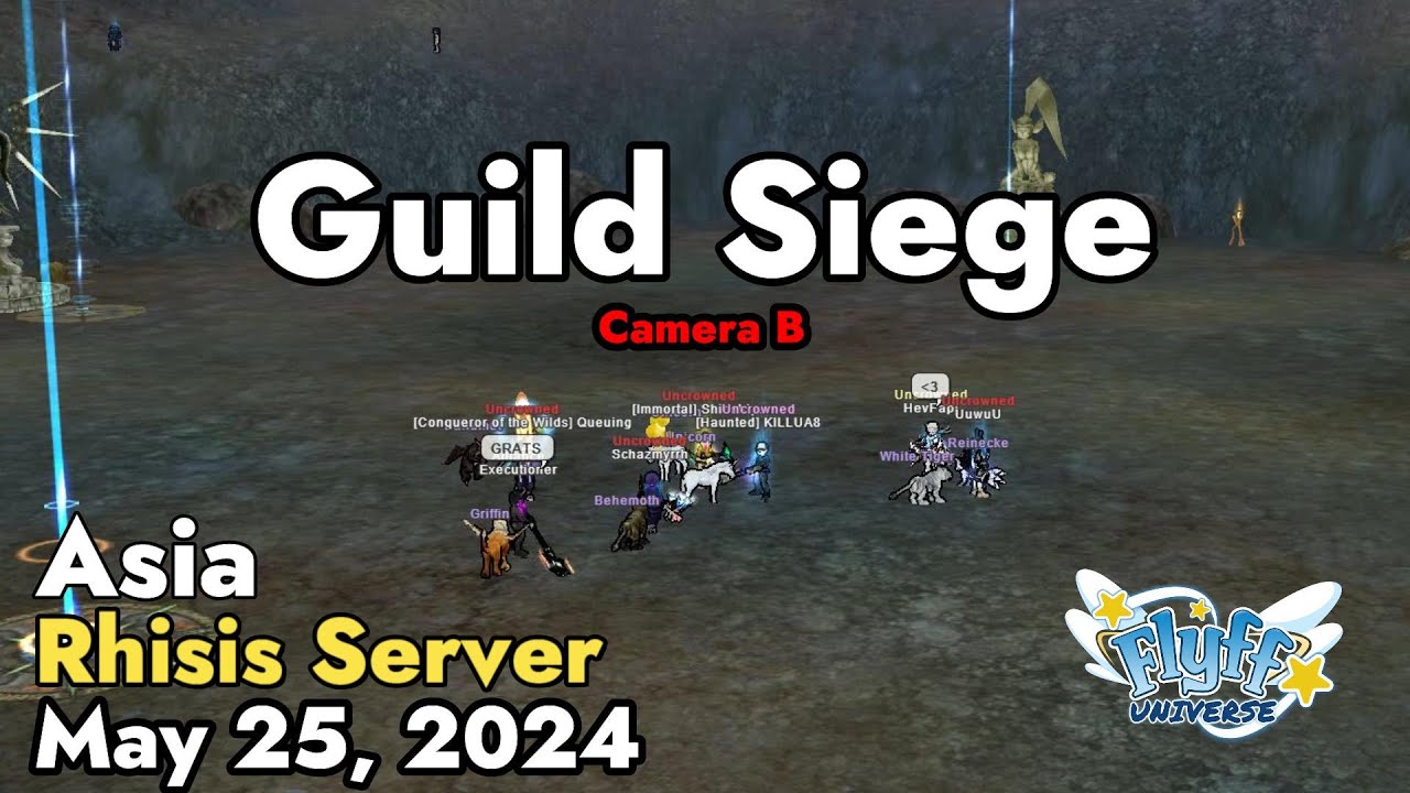 Guild Siege (Rhisis Server) May 25, 2024 Camera B | Flyff Universe