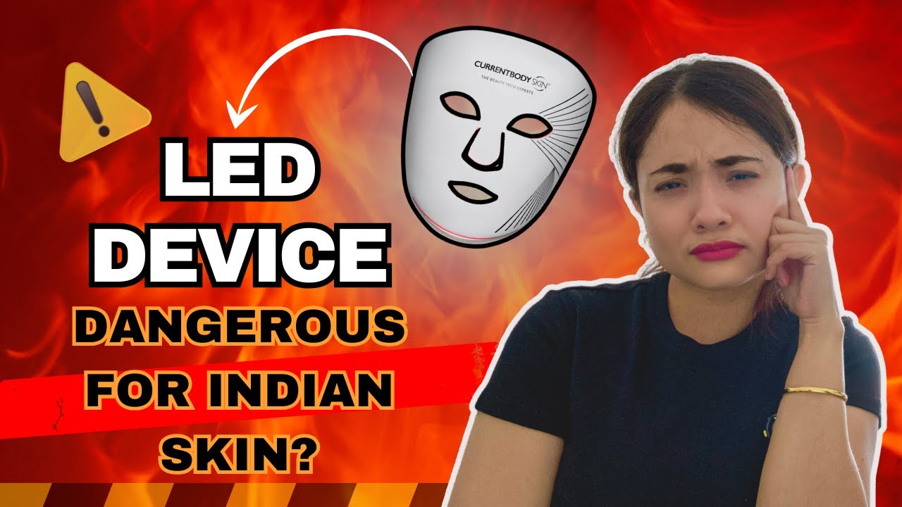Is LED Light Therapy Safe for Indian Skin?( From a skincare pro)