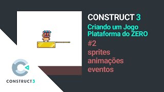 Construct 3 - Criando um Jogo Plataforma do Zero - Sprites e Animações #construct3 #gamedev #indie