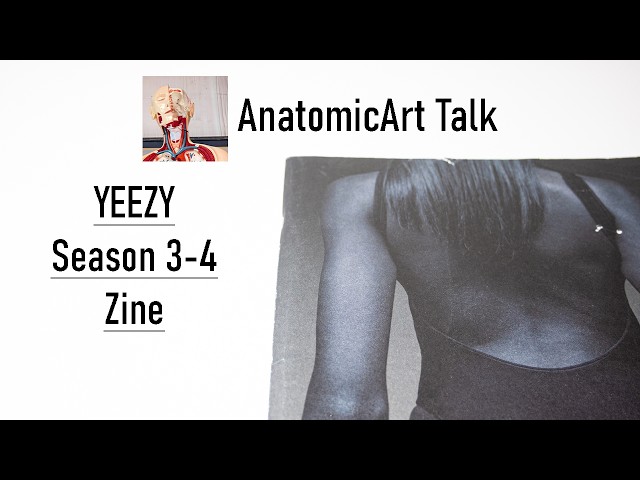 Analysis and Breakdown of YEEZY Season 3-4 Zine with AnatomicArt