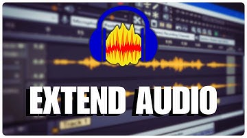 How to Extend Audio in Audacity 2025?