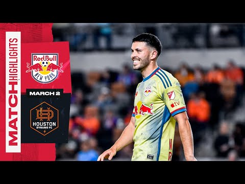 New York Red Bulls Defeat Houston Dynamo 2-1 | Highlights | March 2, 2024