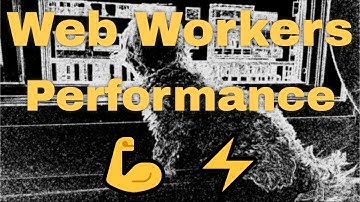 The Power of Web Workers in 3 min 💪
