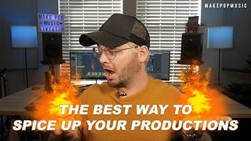 How to INSTANTLY Spice Up Your Productions with Ear Candy | Make Pop Music