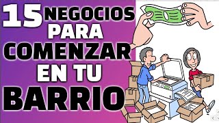 15 NEGOCIOS CON POCO DINERO PARA COMENZAR EN TU BARRIO