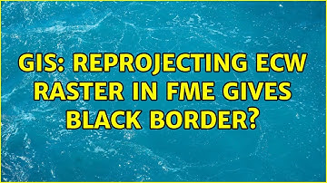 GIS: Reprojecting ECW raster in FME gives black border?