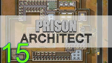 PRISON ARCHITECT(HD) --Episode #15--MULTIPLE PAROLE ROOMS!!