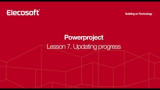 Powerproject Lesson 7 -  Project Progress Update