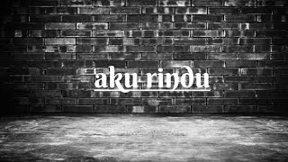 Download Lagu Aku rindu(Prod By APC Beats) MP3