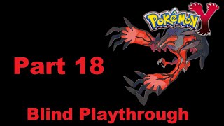 Choose The Red Button! - Pokemon Y Blind Playthrough -  Part 18