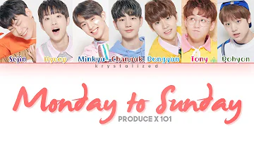 [PRODUCE X 101] Daily Vitamin (데일리 비타민) - Monday to Sunday [Color Coded HAN|ROM|ENG Lyrics]