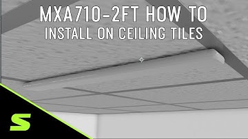 How to Install MXA710-2FT on Ceiling Tiles with the A710-TB Tile Bridge | Shure