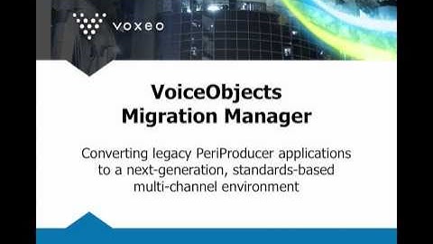 VoiceObjects Migration Manager - A Quick Overview