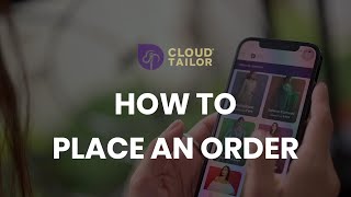 How To Place An Order | CloudTailor - India's Leading Fashion & Tailoring Service | #FashionMadeEasy screenshot 5