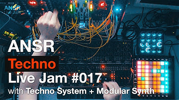 ANSR - Live Jam #017 with Techno System + Modular Synth